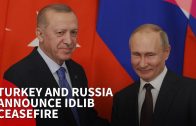 Turkey and Russia announce Idlib ceasefire